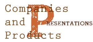Companies and products Presentations